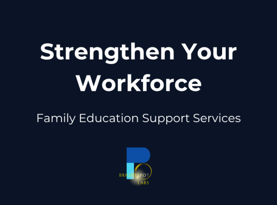 family education support employee benefit strengthen workforce BrightSpot Labs